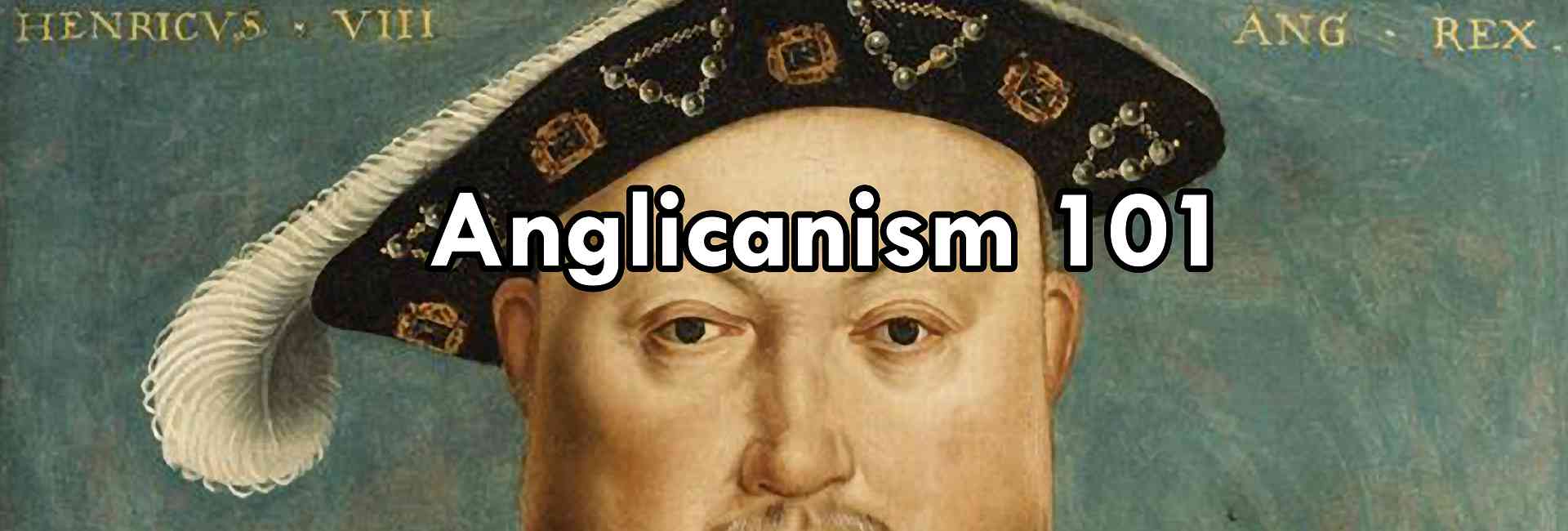 Anglicanism 101