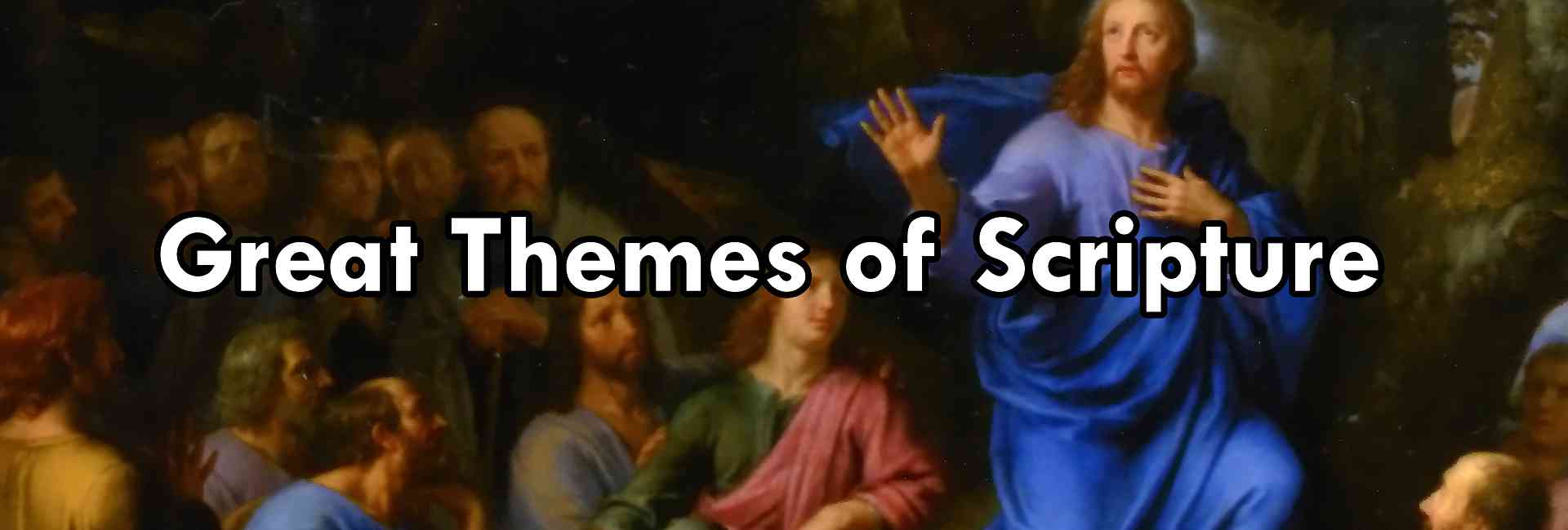 The Great Themes of Scripture