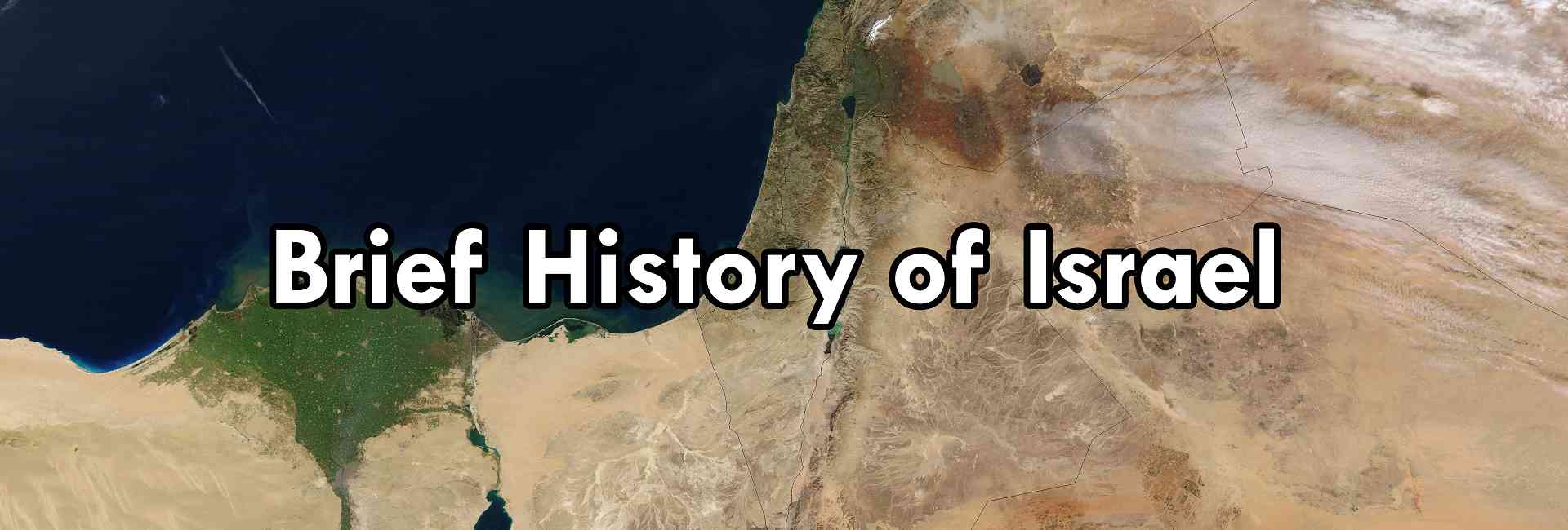 A Brief History of Israel